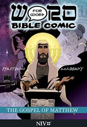 Book of Matthew: Word for Word Bible Comic - NIV Translation