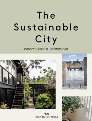 Sustainable City - London's Greenest Architecture