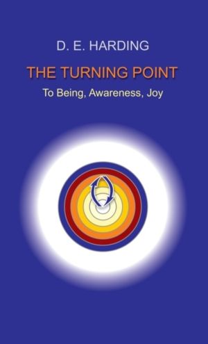 Turning Point - to Being, Awareness, Joy
