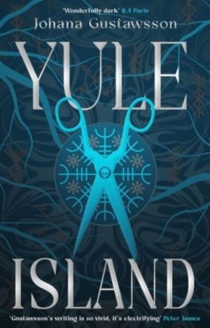 Yule Island - The No. 1 bestselling, CHILLING gothic thriller ÔÇô based on
