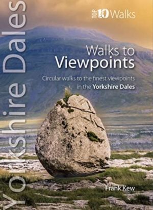 Walks to Viewpoints: Yorkshire Dales (Top 10) - Circular walks to the fines
