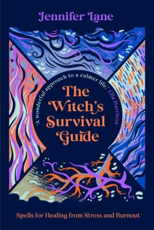Witch's Survival Guide - Spells for Healing from Stress and Burnout