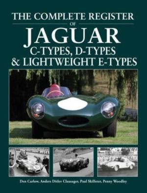 Complete Register of Jaguar - C-Types, D-types & Lightweight E-types. The r