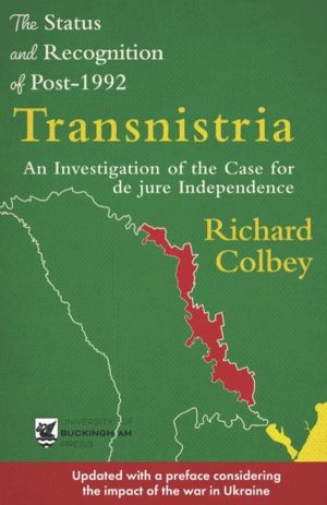 Status and Recognition of Post-1992 Transnistria - An Investigation of the