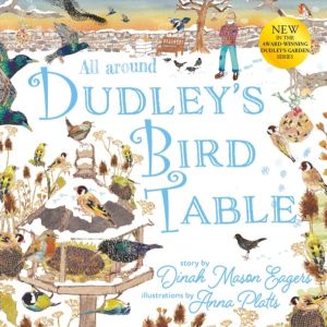 All Around Dudley's Bird Table - the fourth stunning nature story from the