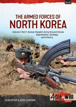 Armed Forces of North Korea Volume 1 Part 1 - Korean People's Army Ground F