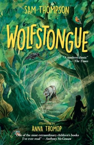 Wolfstongue: "A modern classic" ÔÇô The Times