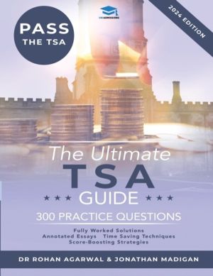 Ultimate TSA Guide - Guide to the Thinking Skills Assessment for the 2022 A