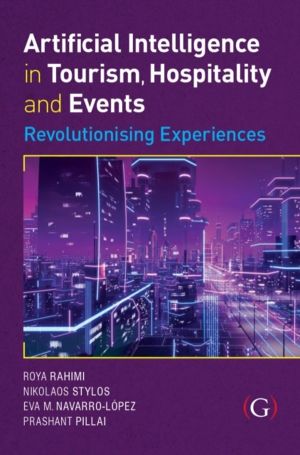 Artificial Intelligence in Tourism, Hospitality and Events: Revolutionising