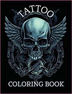Tattoo Coloring Book - For Men and Women Relax with this Beautiful Tattoo D