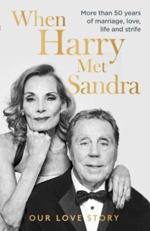 When Harry Met Sandra - Harry & Sandra Redknapp - Our Love Story: More than