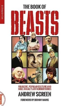 Book of Beasts - Folklore, Popular Culture and Nigel Kneale's ATV TV Series