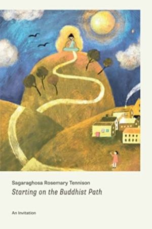 Starting on the Buddhist Path - An Invitation