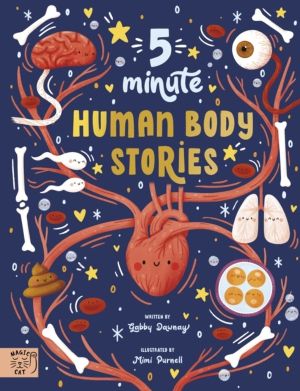 5 Minute Human Body Stories - Science to read out loud!