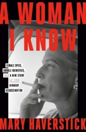 Woman I Know - female spies, double identities, and a new story of the Kenn