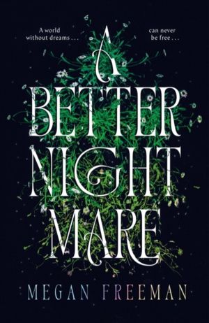 A Better Nightmare