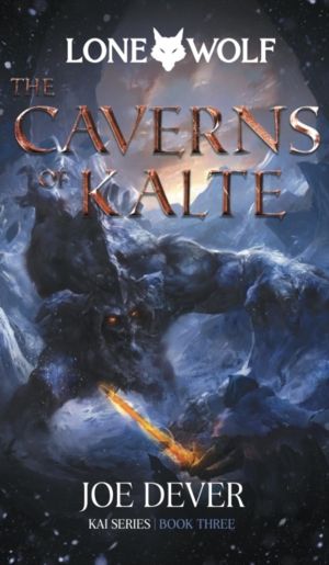The Caverns of Kalte - Lone Wolf #3