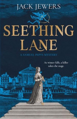 Seething Lane - A Samuel Pepys Novel