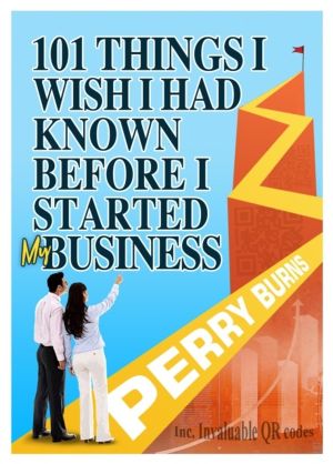 101 Things I wish I had Known Before Starting My Business - A First-Aid Kit