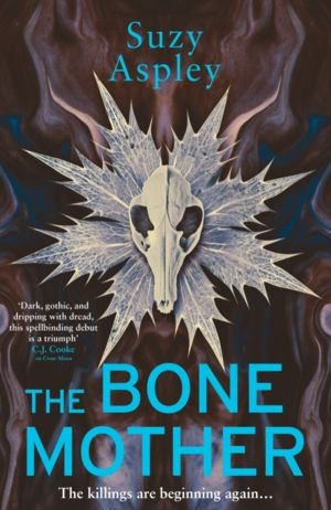 Bone Mother - The dark, chilling sequel to the addictive mystery, CROW MOON