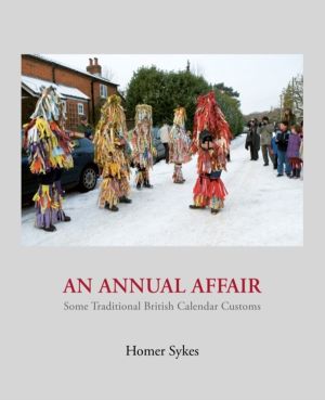 Annual Affair - Some Traditional British Calendar Customs