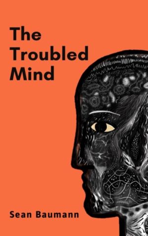Troubled Mind - Stories of uncertainty and hope