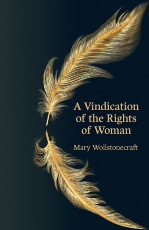 Vindication of the Rights of Woman (Hero Classics)