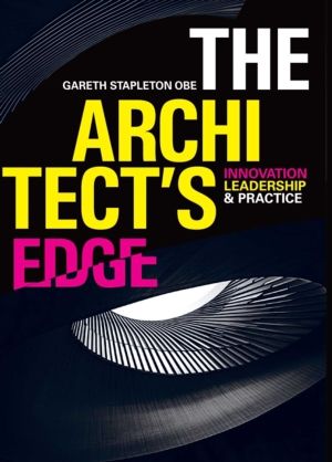 ArchitectÔÇÖs Edge - Innovation, Leadership and Practice
