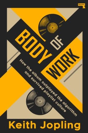 Body of Work - How the album outplayed the algorithm and survived playlist