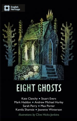 Eight Ghosts - The English Heritage Book of New Ghost Stories