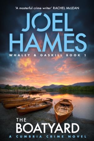 Boatyard - A Cumbria Crime Novel