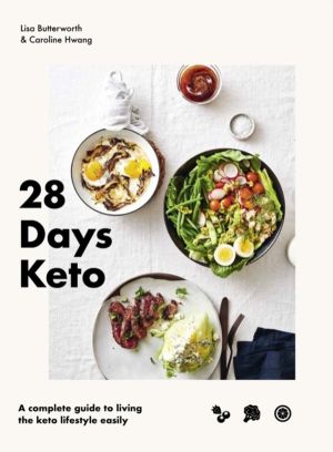 28 Days Keto - A complete guide to living the keto lifestyle easily