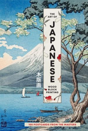 Art of Japanese Wood Block Printing - 100 postcards from the masters