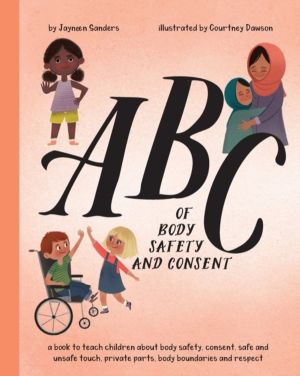 ABC of Body Safety and Consent - teach children about body safety, consent,