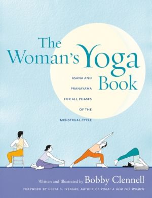 Woman's Yoga Book - Asana and Pranayama for all Phases of the Menstrual Cyc