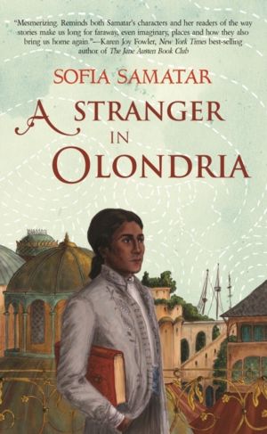 Stranger in Olondria - a novel