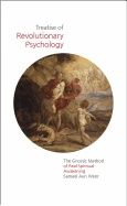 Treatise Of Revolutionary Psychology : The Gnostic Method of Real Spiritual Awakening