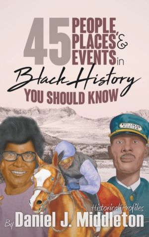 45 People, Places, and Events in Black History You Should Know - Historical