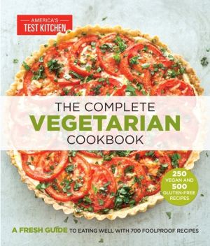 Complete Vegetarian Cookbook - A Fresh Guide to Eating Well With 700 Foolpr