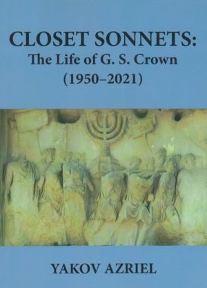 Closet Sonnets - The Life of G. S. Crown (1950-2021)
