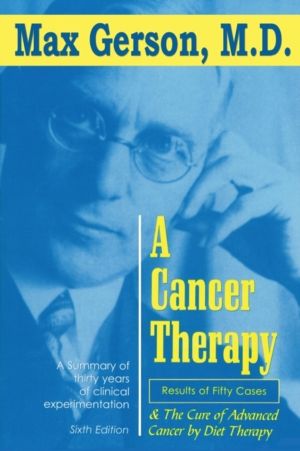 Cancer Therapy - Results of Fifty Cases and the Cure of Advanced Cancer by