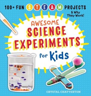 Awesome Science Experiments for Kids - 100+ Fun STEM / STEAM Projects and W