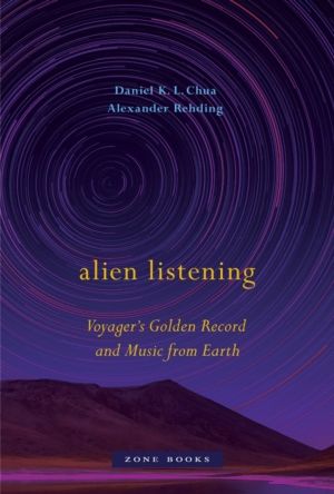 Alien Listening ÔÇô Voyager's Golden Record and Music from Earth