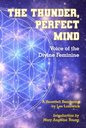 Thunder, Perfect Mind - Voice of the Divine Feminine