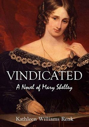 Vindicated - A Novel of Mary Shelley