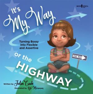 It's My Way Or The Highway