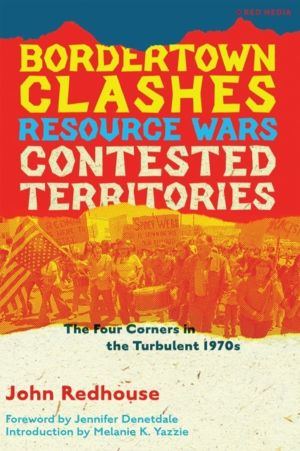 Bordertown Clashes, Resource Wars, and Contested Territories in the Four Co