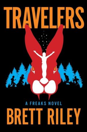 Travelers - A Freaks Novel