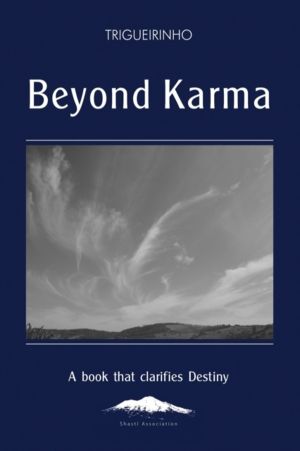 Beyond Karma - A Book That Clarifies Destiny