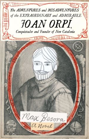 Adventures and Misadventures of the Extraordinary and Admira ble Joan Orpi,